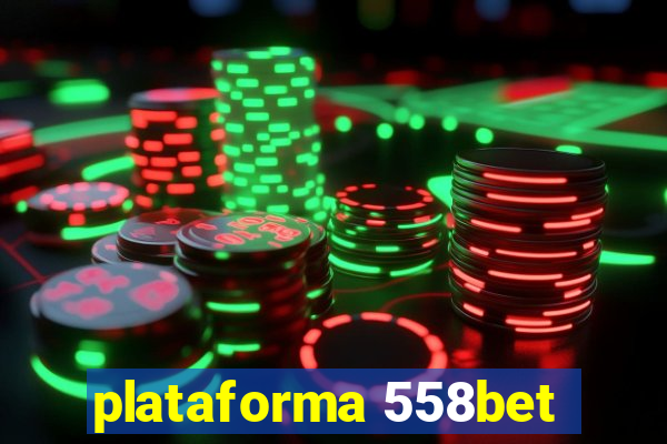 plataforma 558bet